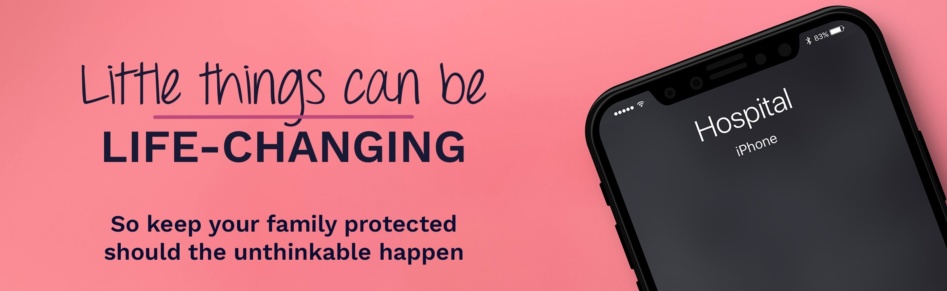 Income protection – one little change you can make to protect your family’s financial future.